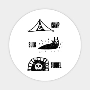 Camp Slug Tunnel Magnet